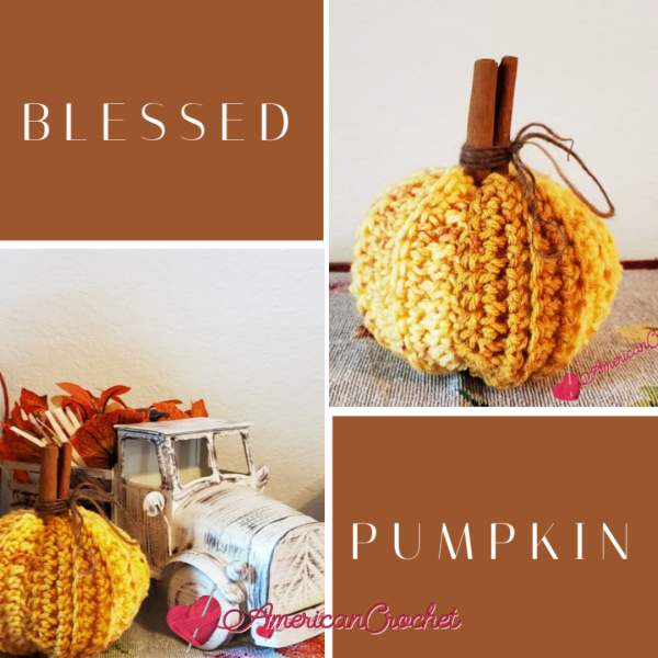 Blessed Pumpkin | Crochet Pattern | American Crochet @americancrochet.com #crochetpattern