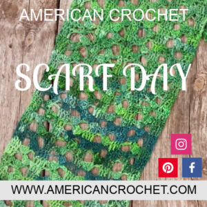 Scarf Day | American Crochet @americancrochet.com 