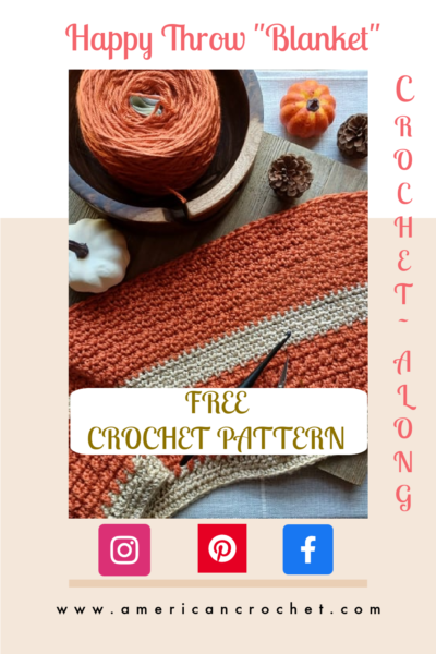 Happy Throw Three Part Three | American Crochet @americancrochet