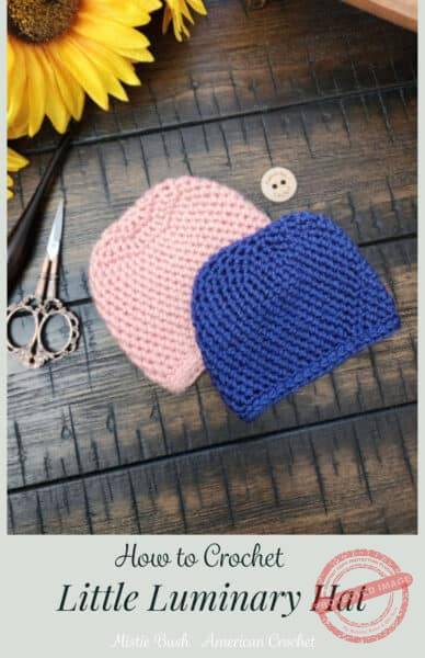 Pinterest graphic for the Little Luminary Hat free crochet pattern, designed for the 2025 Preemie Crochet Challenge.
